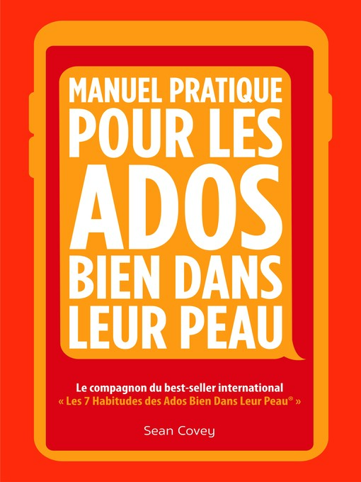Title details for Manuel Pratique Pour Les Ados Bien Dans Leur Peau by Sean Covey - Available